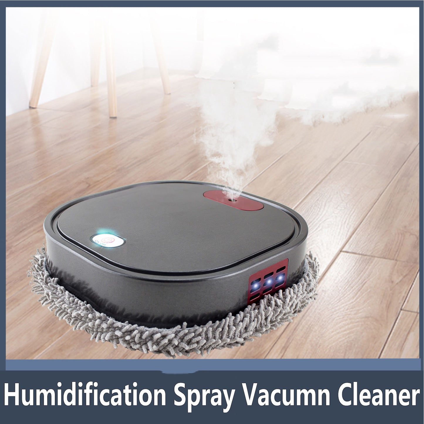 humidifying spray

cleaning robot